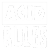 Acid Rules Acid Rules